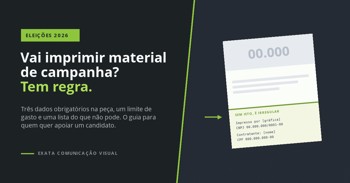 Arte da Exata sobre os três dados obrigatórios no material impresso de campanha eleitoral